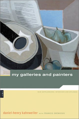 Book cover for Kahnweiller - My Gallery and Painters