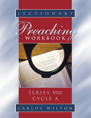 Book cover for Lectionary Preaching Workbook, Series VIII, Cycle A