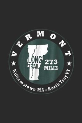 Book cover for VERMONT LONG TRAIL 273 miles williamstown MA - north troy vt