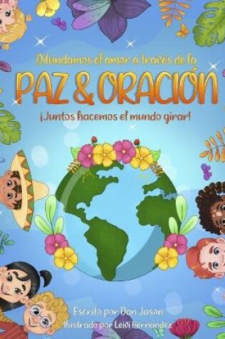 Cover of Difundamos el amor a través de la Paz & Oración