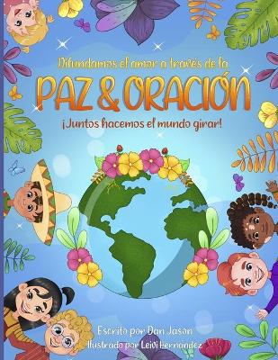 Book cover for Difundamos el amor a través de la Paz & Oración