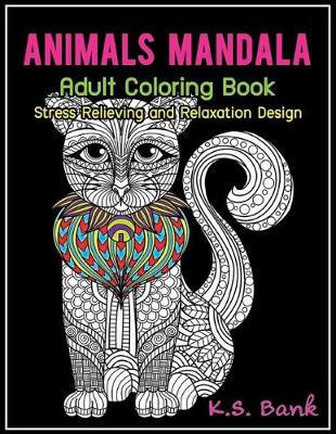 Book cover for Animal Mandala Adult Coloring Book Stress Relieving and Relaxation Design