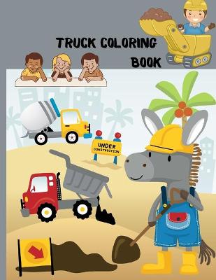 Book cover for Truck Coloring Book