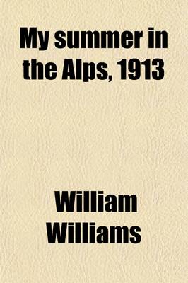 Book cover for My Summer in the Alps, 1913