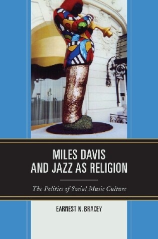 Cover of Miles Davis, and Jazz as Religion