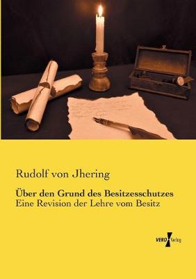 Book cover for UEber den Grund des Besitzesschutzes