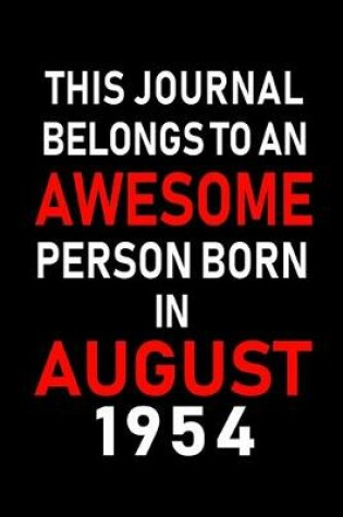 Cover of This Journal belongs to an Awesome Person Born in August 1954