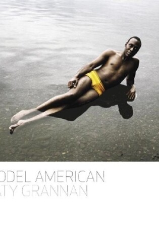 Cover of Katy Grannan: Model American