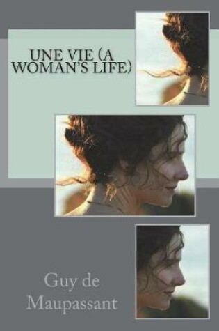 Cover of Une Vie (A Woman's Life)
