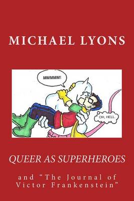 Book cover for Queer As Superheroes