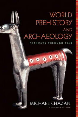 Cover of World Prehistory and Archaeology -- Pearson eText