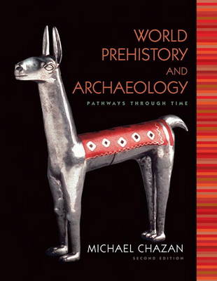 Book cover for World Prehistory and Archaeology -- Pearson eText