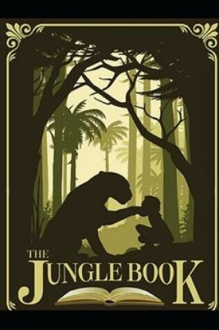 Cover of The Jungle Book by Rudyard Kipling illustrated edition