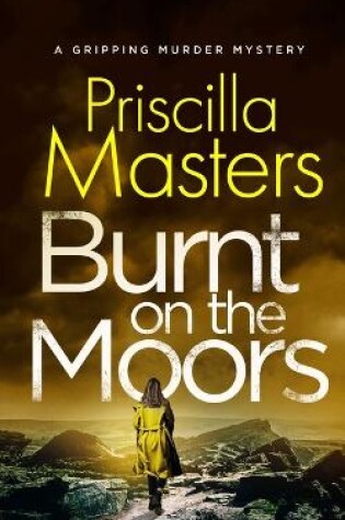 Cover of BURNT ON THE MOORS a gripping murder mystery