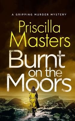 Book cover for BURNT ON THE MOORS a gripping murder mystery