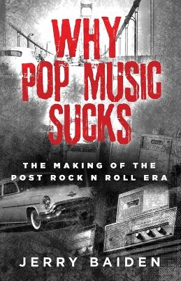 Book cover for Why Pop Music Sucks