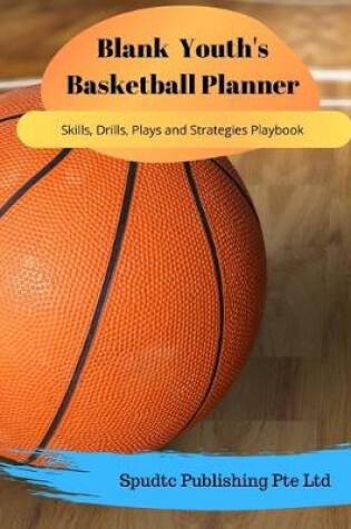 Cover of Blank Youth's Basketball Planner