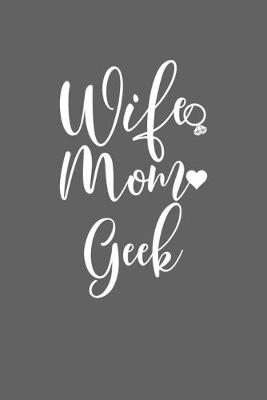 Book cover for Wife Mom Geek