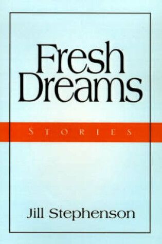 Cover of Fresh Dreams