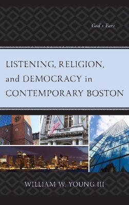 Book cover for Listening, Religion, and Democracy in Contemporary Boston