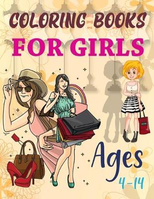 Book cover for Coloring Books For Girls Ages 4-14