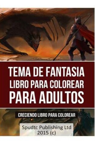 Cover of Tema de Fantasia Libro Para Colorear Para Adultos