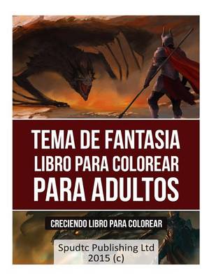 Book cover for Tema de Fantasia Libro Para Colorear Para Adultos