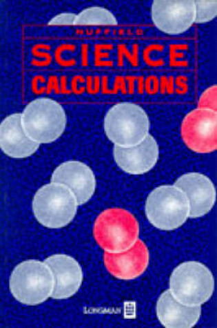 Cover of Nuffield Science Calculations