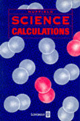 Book cover for Nuffield Science Calculations