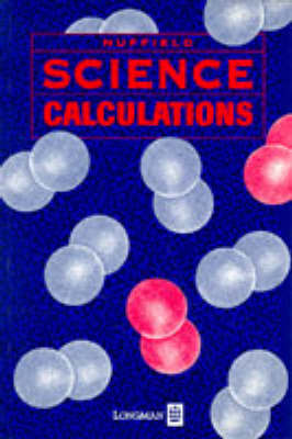 Cover of Nuffield Science Calculations