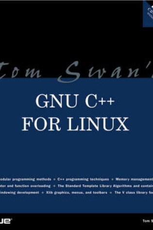 Cover of Tom Swan's GNU C++ for Linux