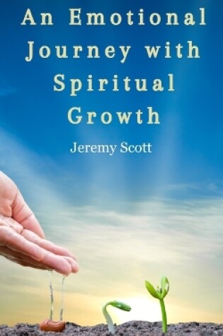 Cover of An Emotional Journey With Spiritual Growth