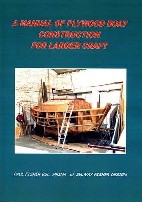 Book cover for A Manual of Plywood Boat Construction for Larger Craft