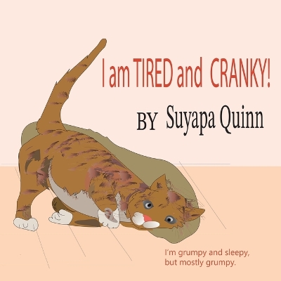 Book cover for I Am TIRED and CRANKY!