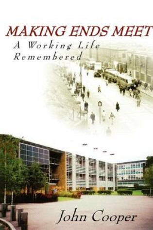 Cover of Making Ends Meet - A Working Life Remembered