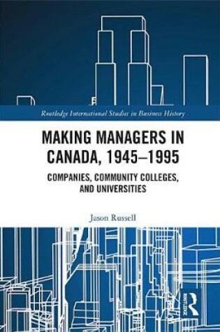 Cover of Making Managers in Canada, 1945-1995