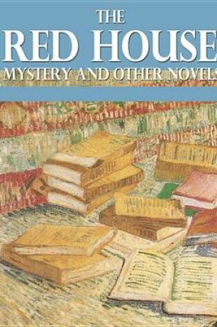 Cover of The Red House Mystery and Other Novels