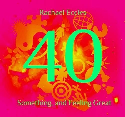 Book cover for 40 Something and Feeling Great - Confidence with Age Meditation, Hypnotherapy Hypnosis CD