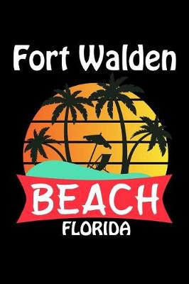 Book cover for Fort Walden Beach Florida