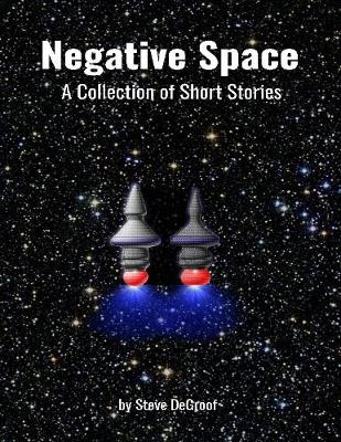 Book cover for Negative Space: A Collection of Short Stories