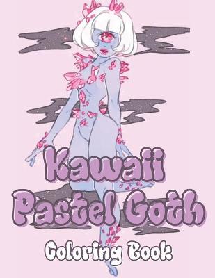 Book cover for Kawaii Pastel Goth Coloring Book