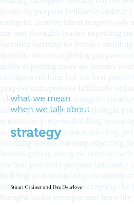 Book cover for What we mean when we talk about strategy