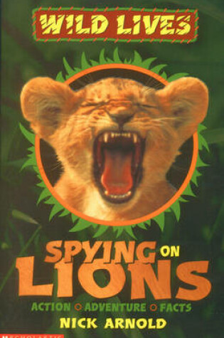 Cover of Spying on Lions