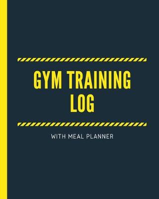 Book cover for Gym Training Log With Meal Planner
