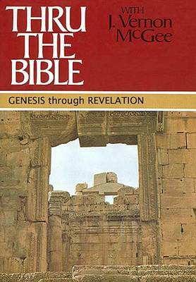 Book cover for Thru the Bible: Genesis Through Revelation