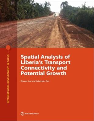 Book cover for Spatial analysis of Liberia's transport connectivity and potential growth