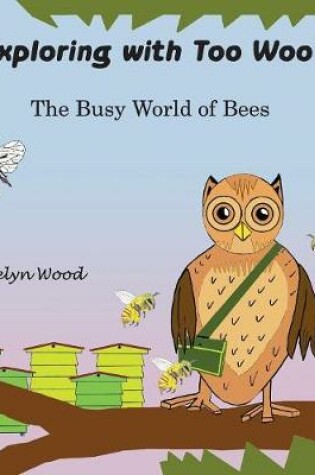 Cover of The Busy World of Bees