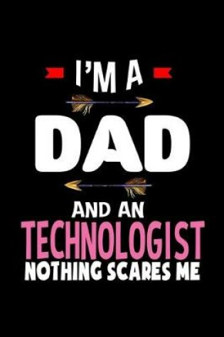 Cover of I'm a dad and a technologist. Nothing scares me