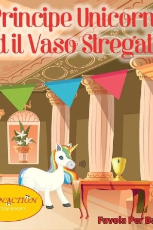 Cover of Il Principe Unicorno ed il vaso stregato