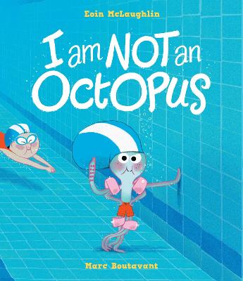 Book cover for I Am Not An Octopus